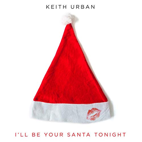 Keith Urban Ill Be Your Santa Tonight